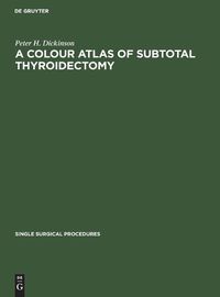 Cover image for A Colour Atlas of Subtotal Thyroidectomy