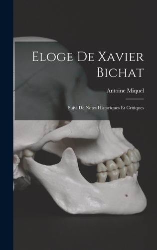 Cover image for Eloge De Xavier Bichat