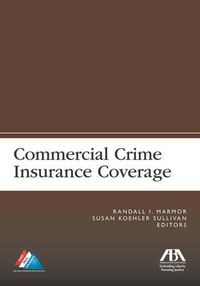 Cover image for Commercial Crime Insurance Coverage