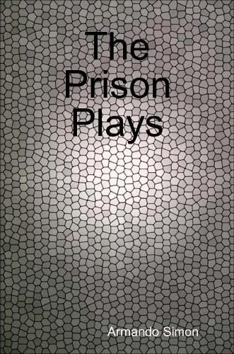 The Prison Plays