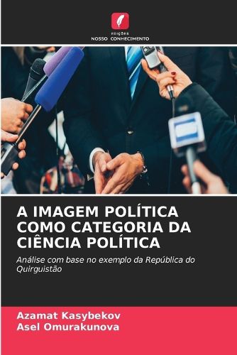 A Imagem Politica Como Categoria Da Ciencia Politica