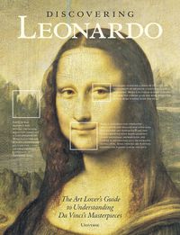 Cover image for Discovering Leonardo: The Art Lover's Guide to Understanding Da Vinci's Masterpieces