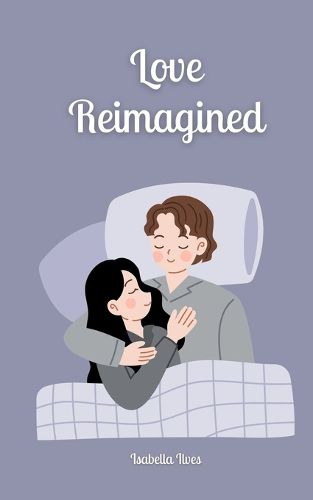 Cover image for Love Reimagined