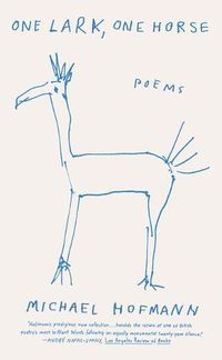 Cover image for One Lark, One Horse: Poems