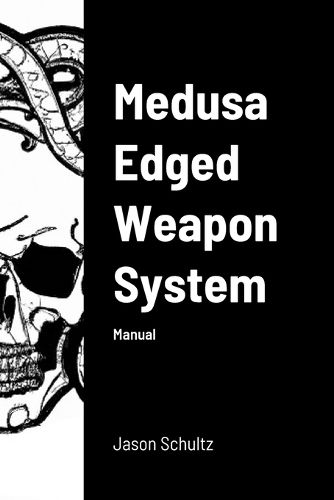 Cover image for Medusa Edged Weapon System