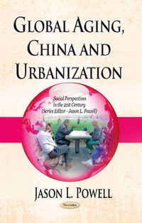 Cover image for Global Aging, China & Urbanization