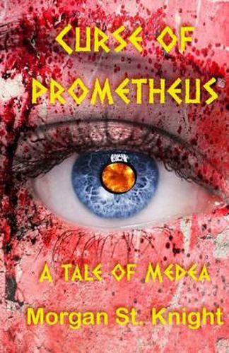 Cover image for Curse of Prometheus: a tale of Medea