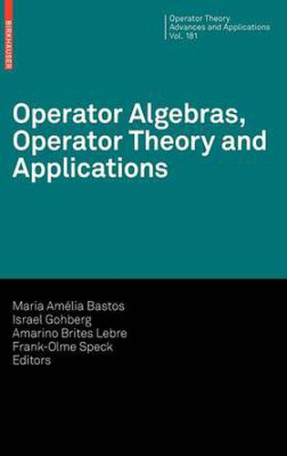 Operator Algebras, Operator Theory and Applications