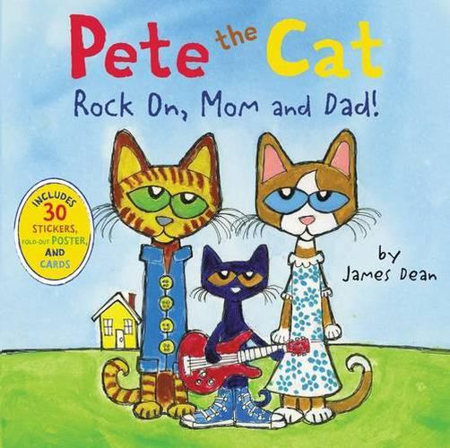 Cover image for Pete The Cat: Rock On, Mom And Dad!