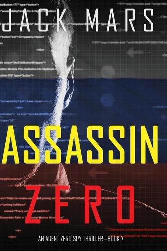 Cover image for Assassin Zero (An Agent Zero Spy Thriller-Book #7)