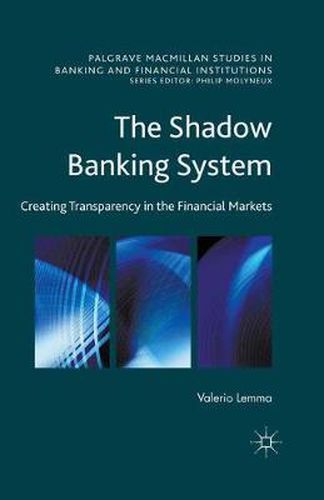 Cover image for The Shadow Banking System: Creating Transparency in the Financial Markets