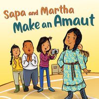 Cover image for Sapa and Martha Make an Amaut: English Edition