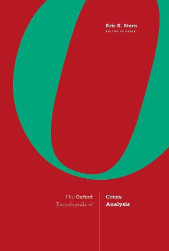 Oxford Encyclopedia of Crisis Analysis: 2-Volume Set
