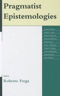 Cover image for Pragmatist Epistemologies