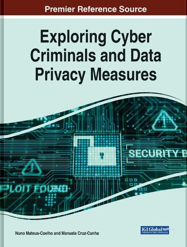 Cover image for Exploring Cyber Criminals and Data Privacy Measures