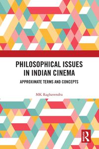 Cover image for Philosophical Issues in Indian Cinema