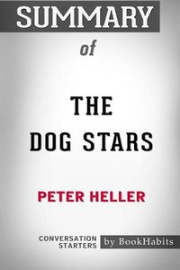 Cover image for Summary of The Dog Stars by Peter Heller: Conversation Starters