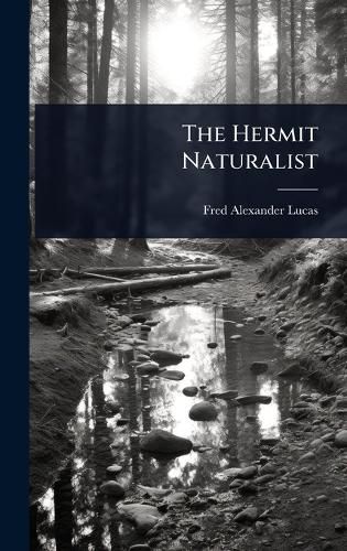 Cover image for The Hermit Naturalist
