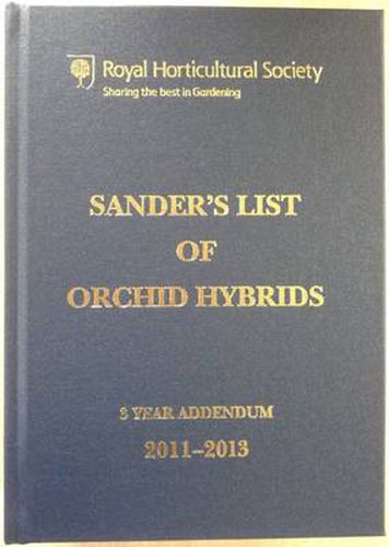 Cover image for Sander's List of Orchid Hybrids 3 Years Addendum 2011-2013