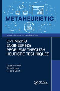 Cover image for Optimizing Engineering Problems through Heuristic Techniques