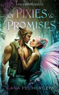 Cover image for Of Pixies and Promises