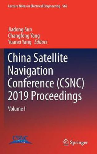 Cover image for China Satellite Navigation Conference (CSNC) 2019 Proceedings: Volume I