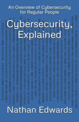 Cover image for Cybersecurity, Explained