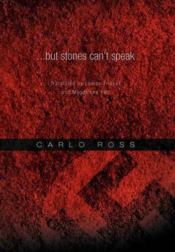 ...but stones can't speak: Translated by Lauren Friesen and Magdalena Katt