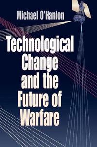 Cover image for Technological Change and the Future of Warfare