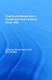 Cover image for Charity and Mutual Aid in Europe and North America since 1800