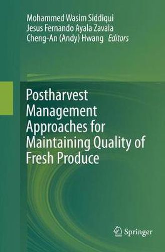 Cover image for Postharvest Management Approaches for Maintaining Quality of Fresh Produce