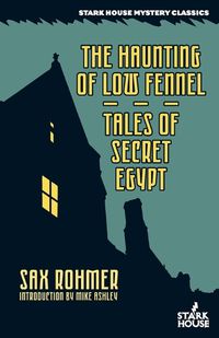 Cover image for The Haunting of Low Fennel / Tales of Secret Egypt