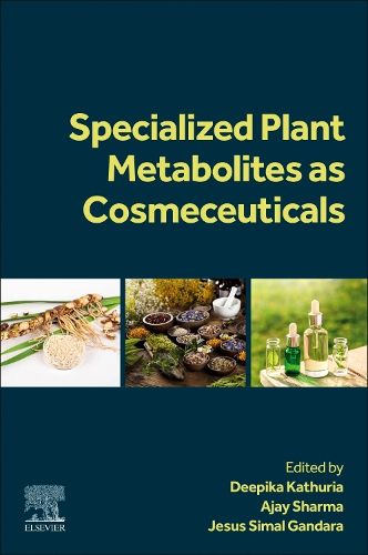 Cover image for Specialized Plant Metabolites as Cosmeceuticals