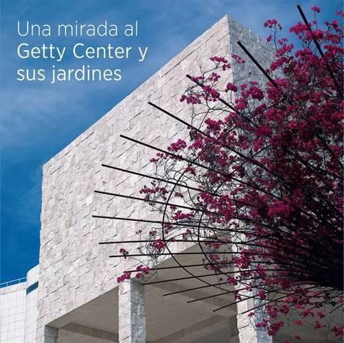 Cover image for Seeing the Getty Center and Gardens - Spanish Edition