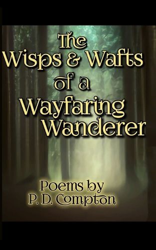 Cover image for Wisps & Wafts of a Wayfaring Wanderer