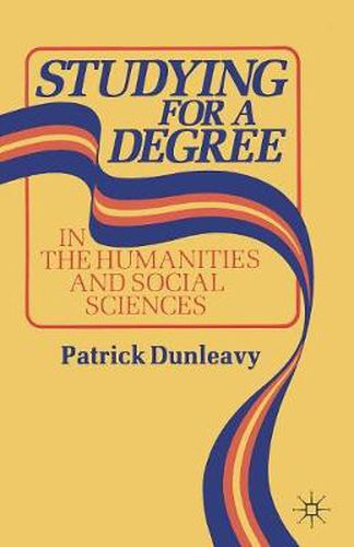 Cover image for Studying for a Degree: In the Humanities and Social Sciences