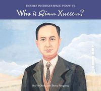 Cover image for Who Is Qian Xuesen?