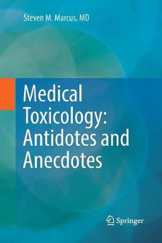 Cover image for Medical Toxicology: Antidotes and Anecdotes