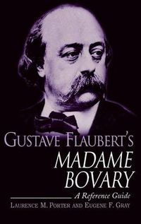 Cover image for Gustave Flaubert's Madame Bovary: A Reference Guide