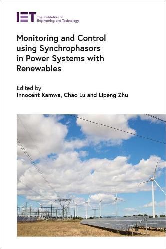 Cover image for Monitoring and Control using Synchrophasors in Power Systems with Renewables
