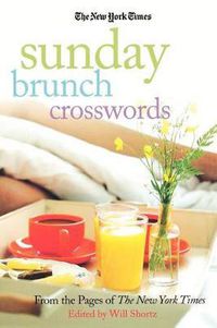 Cover image for The New York Times Sunday Brunch Crosswords: From the Pages of the New York Times