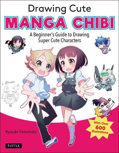 Cover image for Drawing Cute Manga Chibi: A Beginner's Guide to Drawing Super Cute Characters