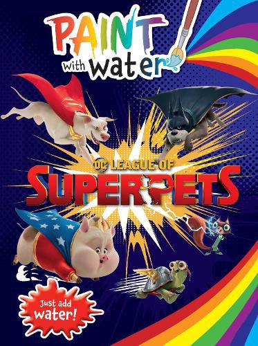 Cover image for League of Super-Pets: Paint with Water (Dc Comics)