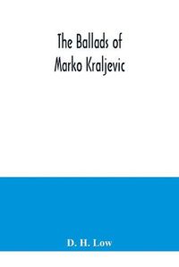 Cover image for The ballads of Marko Kraljevic