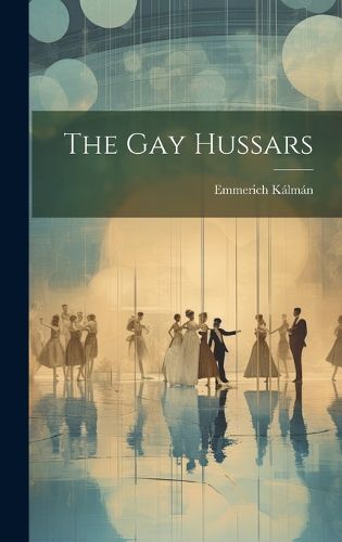 Cover image for The Gay Hussars