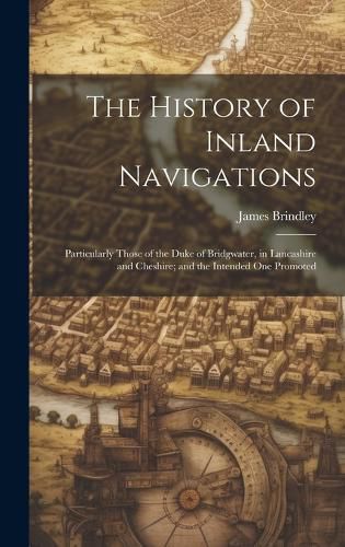 The History of Inland Navigations