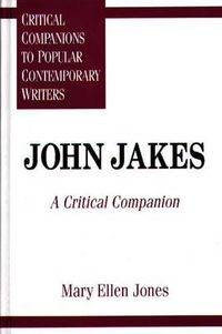 Cover image for John Jakes: A Critical Companion