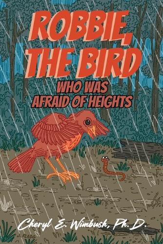 Cover image for Robbie, The Bird Who Was Afraid of Heights