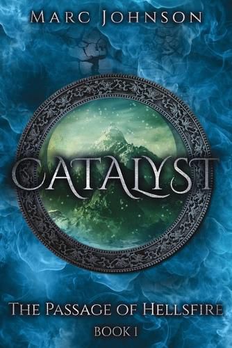 Cover image for Catalyst (The Passage of Hellsfire, Book 1)