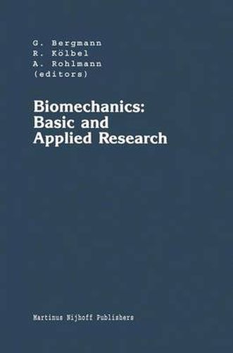 Cover image for Biomechanics: Basic and Applied Research: Selected Proceedings of the Fifth Meeting of the European Society of Biomechanics, September 8-10, 1986, Berlin, F.R.G.